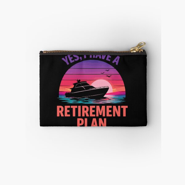 Item preview, Yes I Have A Retirement Plan - Funny Boat Captain Dad Grandpa Husband Boating Art designed and sold by BendyBeasts.