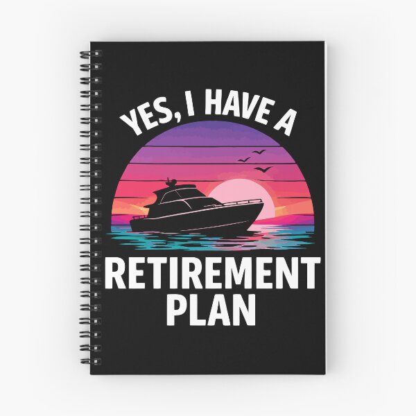 Item preview, Yes I Have A Retirement Plan - Funny Boat Captain Dad Grandpa Husband Boating Art designed and sold by BendyBeasts.