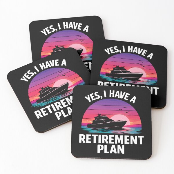 Item preview, Yes I Have A Retirement Plan - Funny Boat Captain Dad Grandpa Husband Boating Art designed and sold by BendyBeasts.