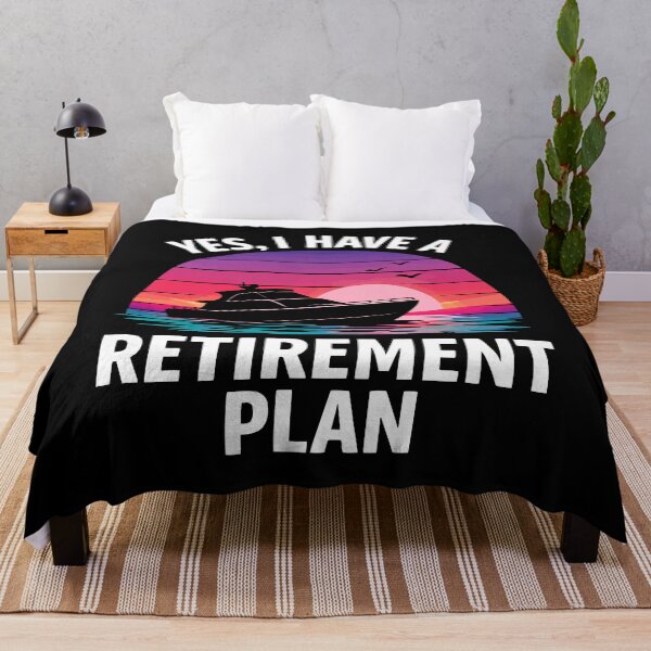 Item preview, Yes I Have A Retirement Plan - Funny Boat Captain Dad Grandpa Husband Boating Art designed and sold by BendyBeasts.