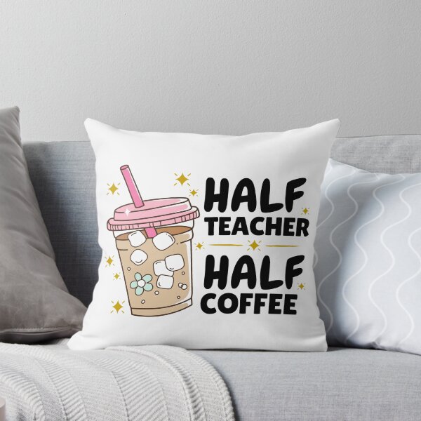 Item preview, Half Teacher Half Coffee Funny School Life Caffeine Lover Tee designed and sold by Pansilu Designs.