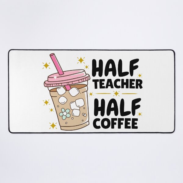 Item preview, Half Teacher Half Coffee Funny School Life Caffeine Lover Tee designed and sold by Pansilu Designs.
