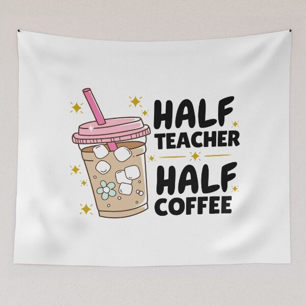 Item preview, Half Teacher Half Coffee Funny School Life Caffeine Lover Tee designed and sold by Pansilu Designs.