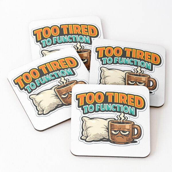 Item preview, Too Tired to Function Funny Coffee & Pillow Sleep Humor designed and sold by EastEndTownie.