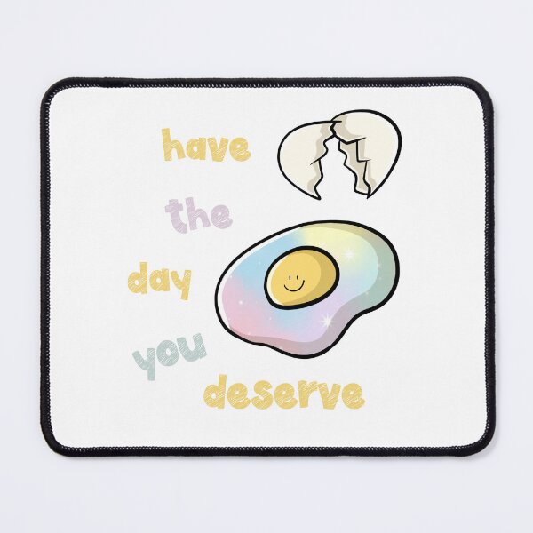 Item preview, Have the day you Deserve funny gifts wishes designed and sold by MatthewViews.