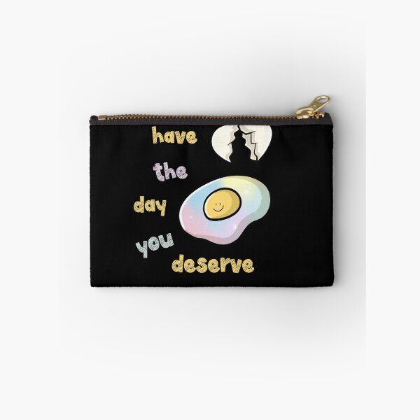 Item preview, Have the day you Deserve funny gifts wishes designed and sold by MatthewViews.