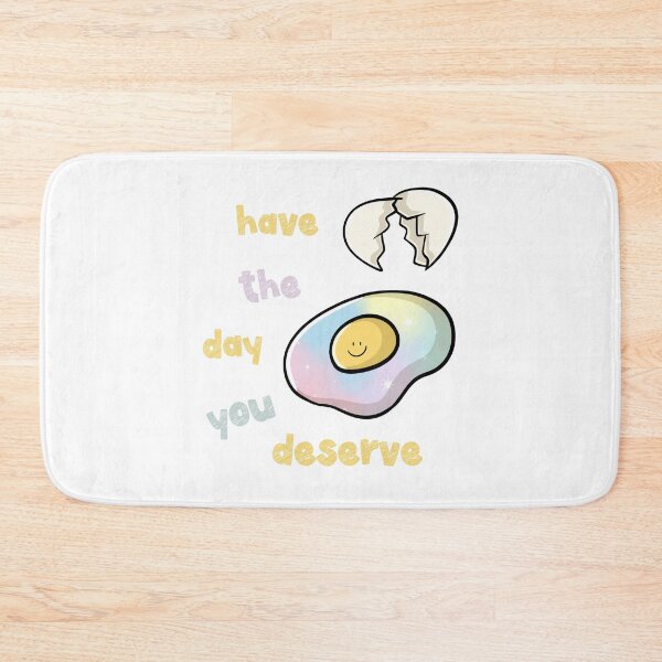 Item preview, Have the day you Deserve funny gifts wishes designed and sold by MatthewViews.