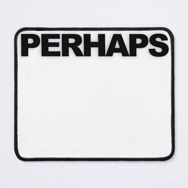 Item preview, PERHAPS — Black Minimal Bold Type Statement designed and sold by WORDPAUSE.
