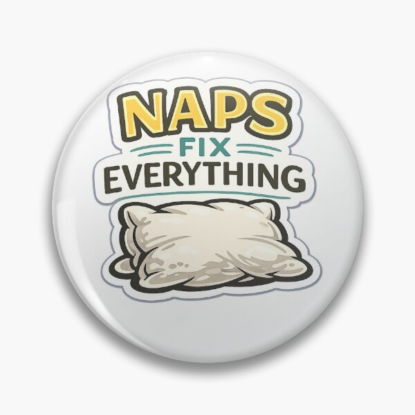 Item preview, Naps Fix Everything Funny Sleep Lover designed and sold by EastEndTownie.