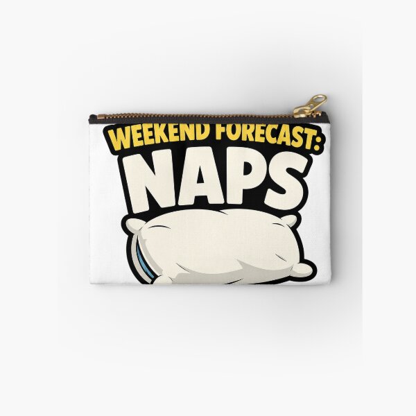 Item preview, Weekend Forecast: Naps Funny Sleep Lover designed and sold by EastEndTownie.