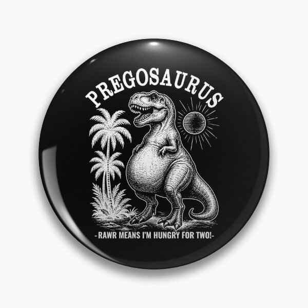 Item preview, Preggosaurus Rawr Means I m Hungry For Two designed and sold by Cravens-Museum.