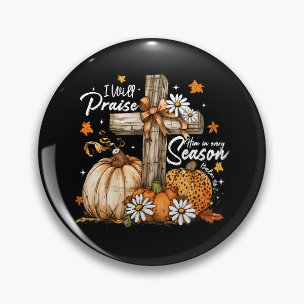 Item preview, I Will Praise Him In Every Season designed and sold by Cravens-Museum.