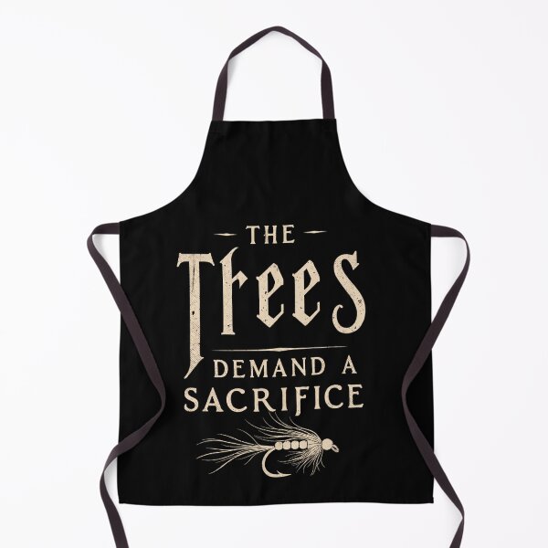 Item preview, The Flies Demand A Sacrifice Funny Fly Fishing Angler Quote Design designed and sold by msaloyach.