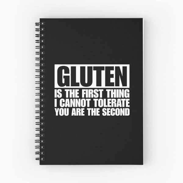 Item preview, Gluten Is The First Thing I Cannot Tolerate You Are The Second designed and sold by Dondonmart.