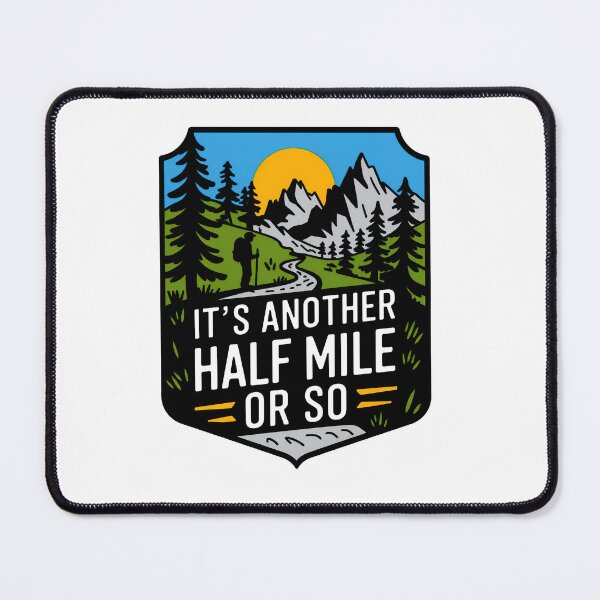 Item preview, Another Half Mile Or So Vintage Hiking Adventure Outdoor Design designed and sold by ronakris009.