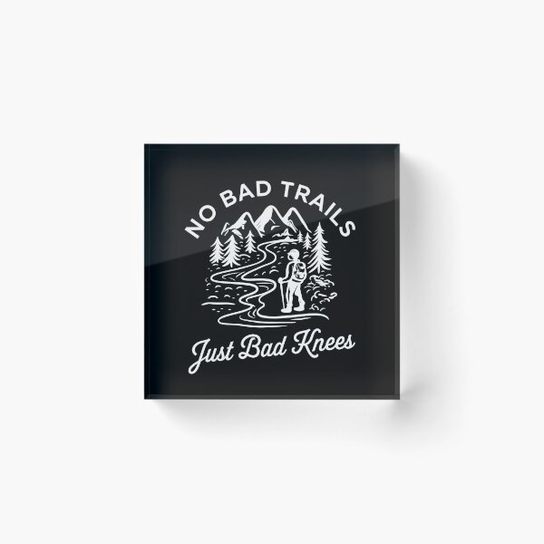 Item preview, Bad Knees Funny Hiking Outdoor Adventure Design designed and sold by ronakris009.