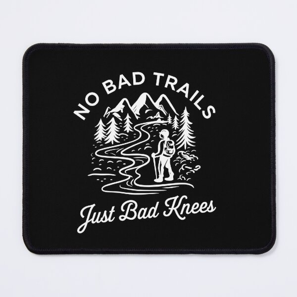 Item preview, Bad Knees Funny Hiking Outdoor Adventure Design designed and sold by ronakris009.