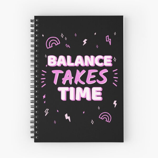 Item preview, Balance Takes Time designed and sold by SarcasticTeez.