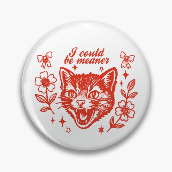 Item preview, I Could Be Meaner Cat designed and sold by moonboiuwu.