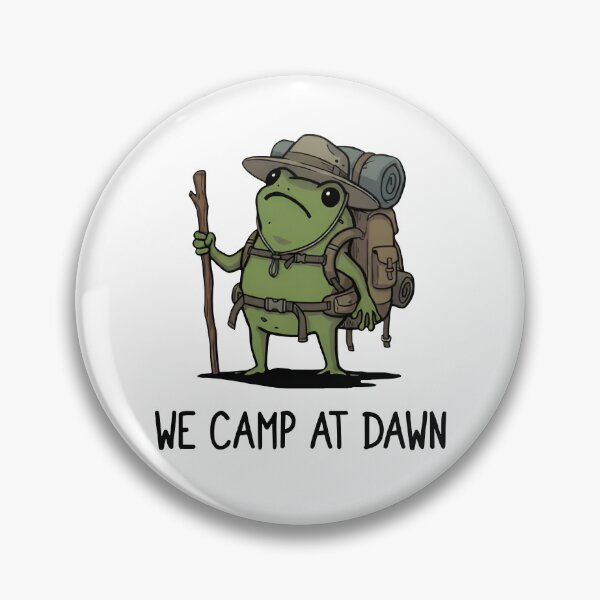 Item preview, We Camp At Dawn designed and sold by Johnny-Store.