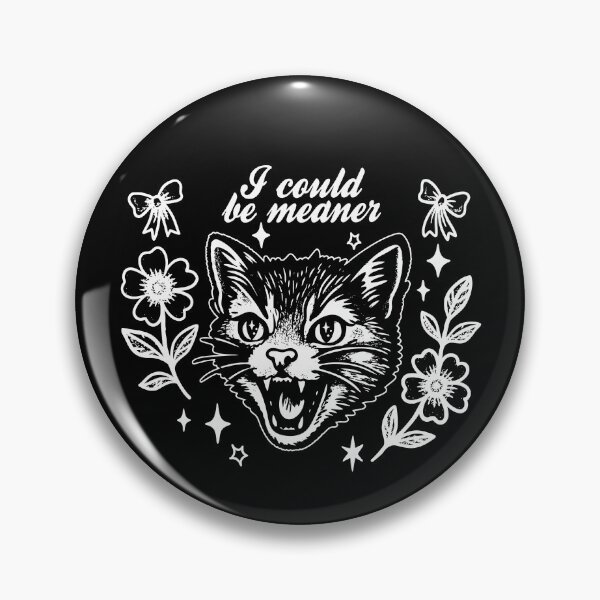 Item preview, I Could Be Meaner Cat designed and sold by moonboiuwu.