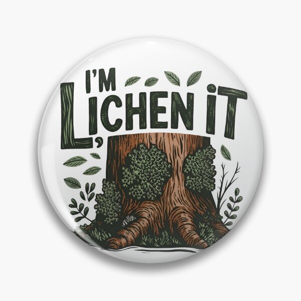 Item preview, I'm Lichen It Funny Nature Pun Hiking Design designed and sold by ronakris009.