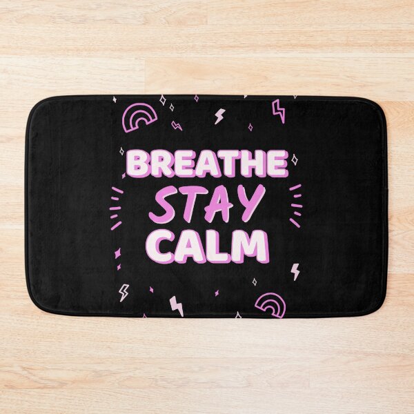 Item preview, Breathe Stay Calm designed and sold by SarcasticTeez.