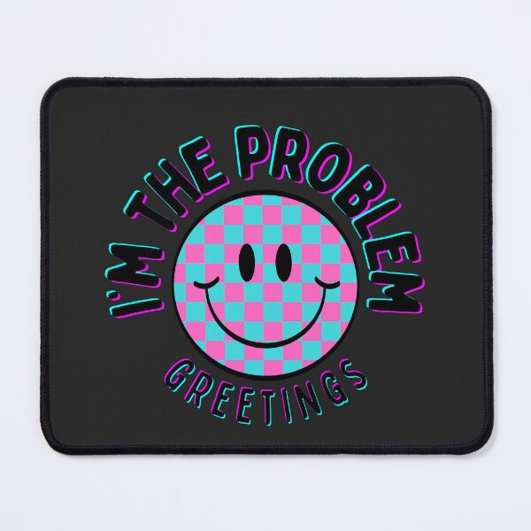 Item preview, i'm the problem designed and sold by Chaotic Illustrations by Nessie.