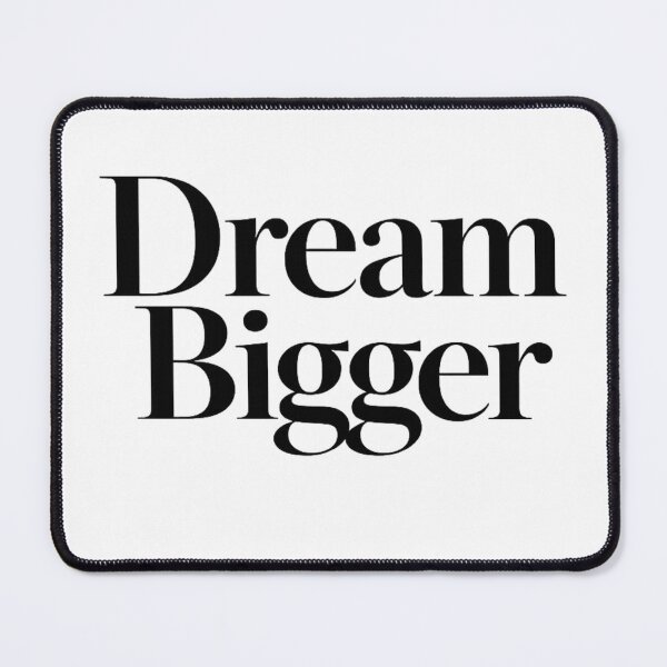 Item preview, Dream Bigger designed and sold by bolaAura.