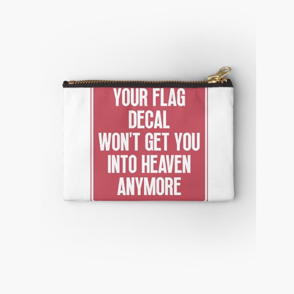 Item preview, YOUR FLAG DECAL WONT GET YOU INTO HEAVEN ANYMORE designed and sold by Dondonmart.