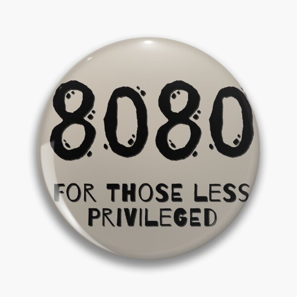 Item preview, 8080 For Those Less Privileged designed and sold by Port80Life.