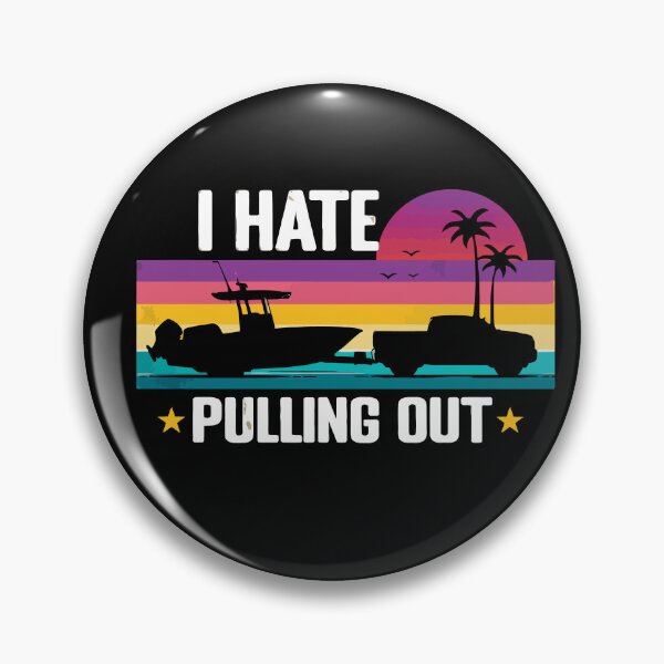 Item preview, I Hate Pulling Out - Vintage Boating Trailer Boat Captain Dad Husband Art designed and sold by BendyBeasts.