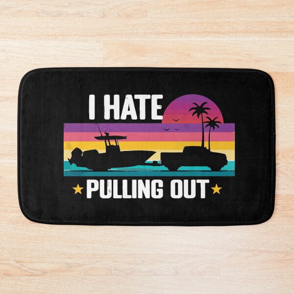 Item preview, I Hate Pulling Out - Vintage Boating Trailer Boat Captain Dad Husband Art designed and sold by BendyBeasts.