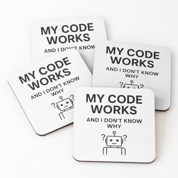 Item preview, My Code Works And I Don't Know Why Funny Developer Gift designed and sold by FiggletThreads.
