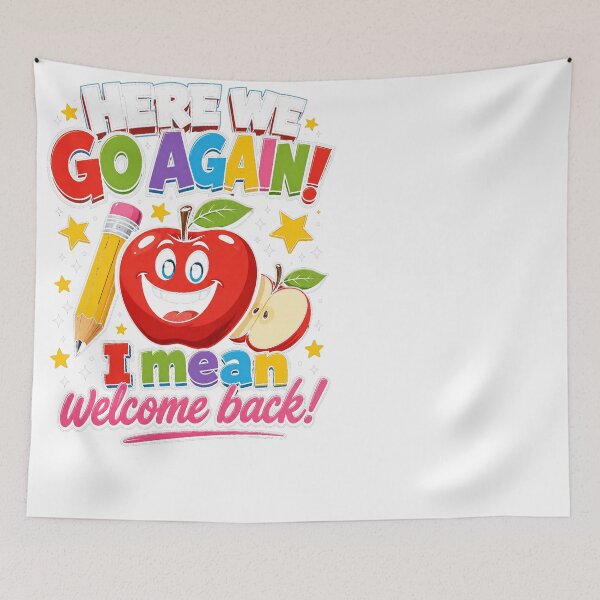Item preview, Back to School Here We Go Again Welcome Back designed and sold by JMDesignHub.