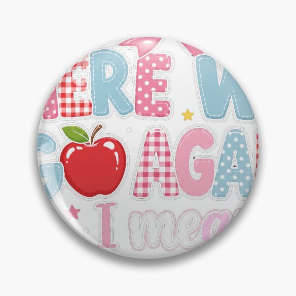 Item preview, Here We Go Again Back To School Teacher Student designed and sold by JMDesignHub.