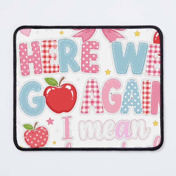 Item preview, Here We Go Again Back To School Teacher Student designed and sold by JMDesignHub.
