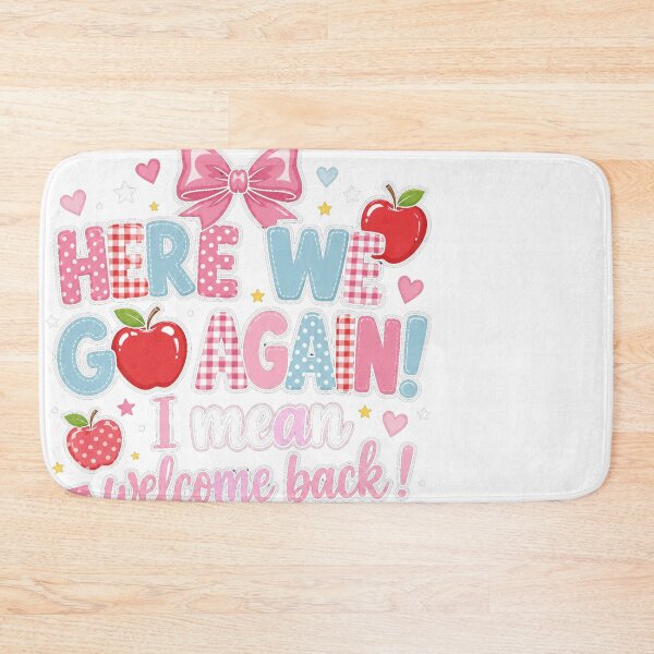 Item preview, Here We Go Again Back To School Teacher Student designed and sold by JMDesignHub.