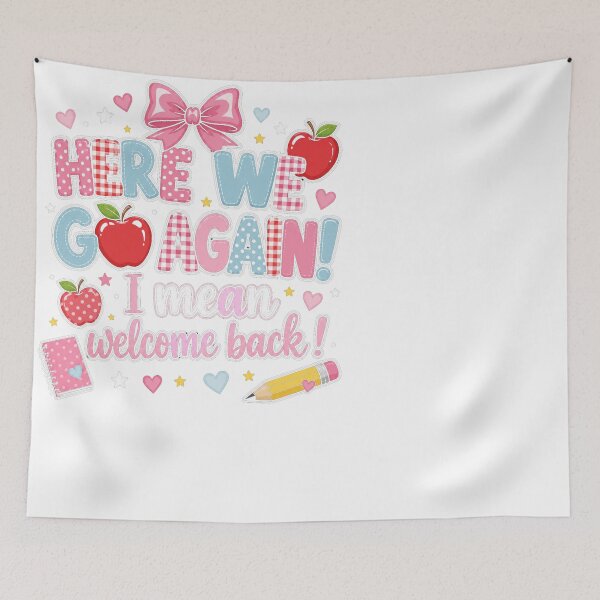 Item preview, Here We Go Again Back To School Teacher Student designed and sold by JMDesignHub.