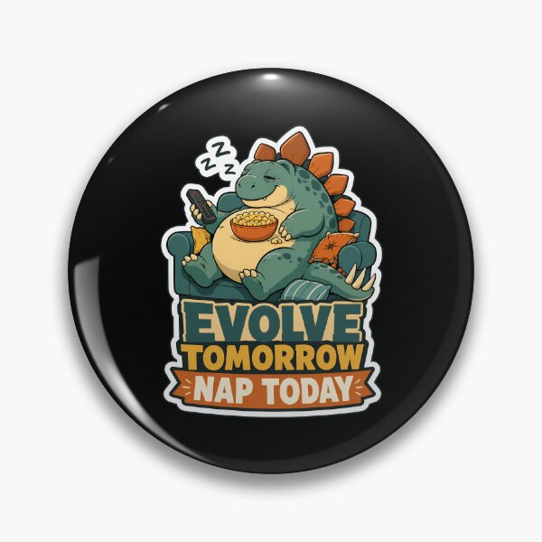 Item preview, Evolve Tomorrow Nap Today Lazy Stegosaurus Funny Design designed and sold by Tong4130.