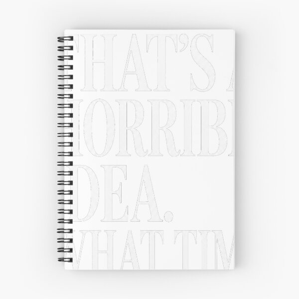 Item preview, Horrible Idea What Time Funny Sarcastic Quote designed and sold by JMDesignHub.