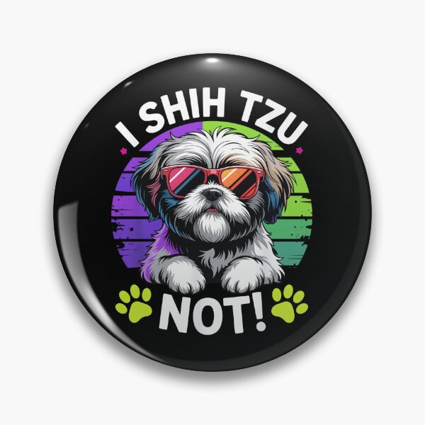Item preview, I Shih Tzu Not Funny Retro Dog Pun designed and sold by SoyLamderma.