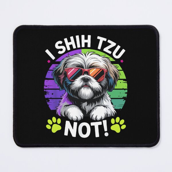 Item preview, I Shih Tzu Not Funny Retro Dog Pun designed and sold by SoyLamderma.