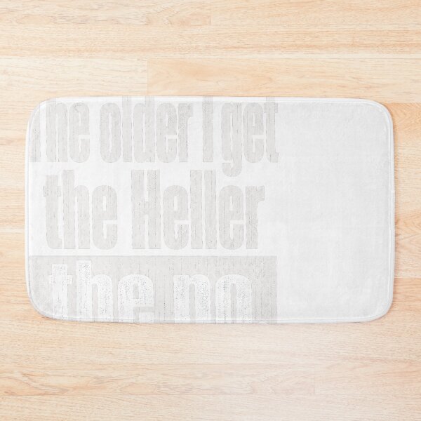 Item preview, The Older I Get The Heller The No Funny Quote designed and sold by JMDesignHub.
