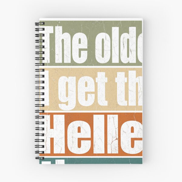 Item preview, The Older I Get The Heller The No Funny Saying designed and sold by JMDesignHub.