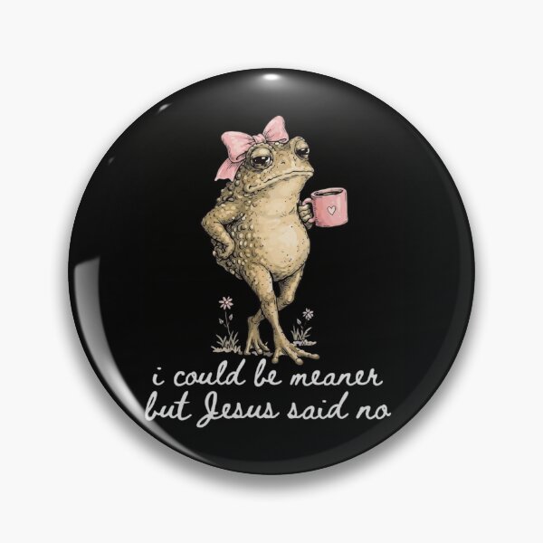 Item preview, Sassy Frog I Could Be Meaner But Jesus Said No Funny Christian designed and sold by haitrieuic96.
