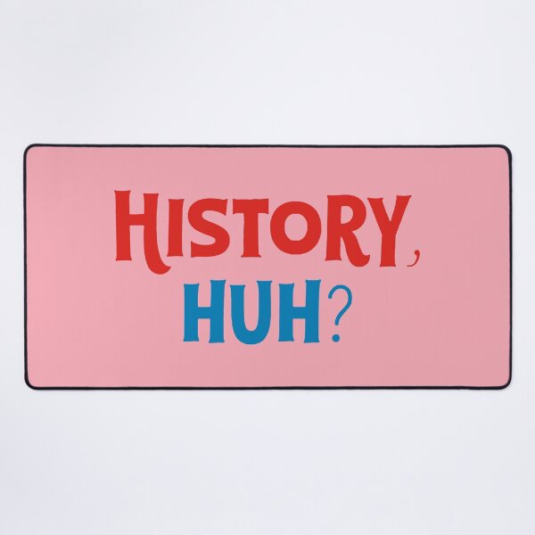 Item preview, History Huh? designed and sold by Olivia Wrisinger.