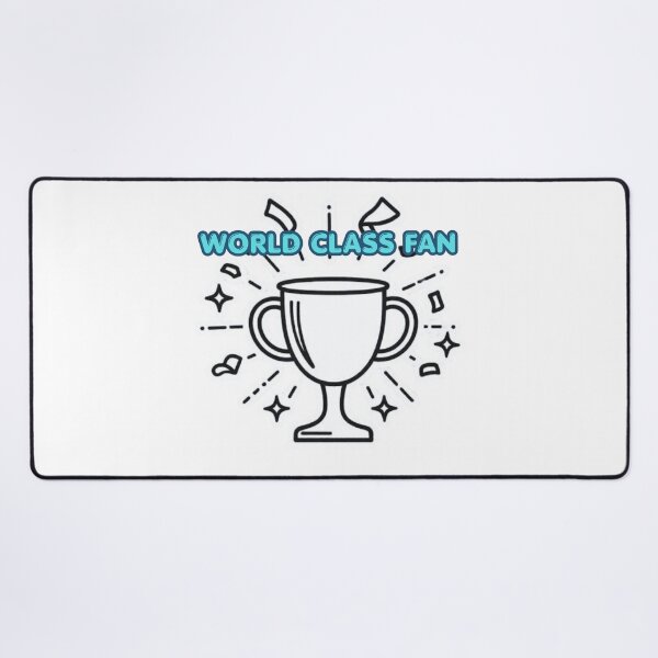 Item preview, World Class Fan Funny Soccer Quote Design designed and sold by SKSSTYLe.