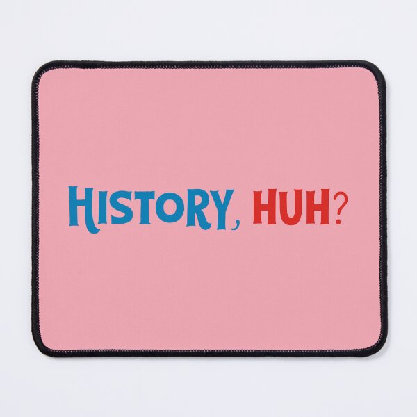 Item preview, History Huh? designed and sold by Olivia Wrisinger.