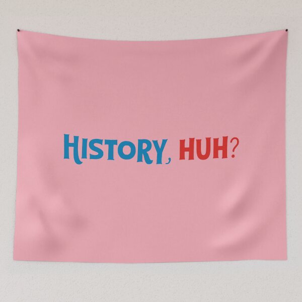 Item preview, History Huh? designed and sold by Olivia Wrisinger.